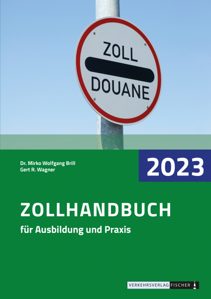 Zollhandbuch 2023 für Ausbildung und Praxis