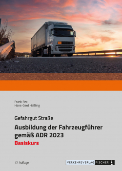 Ausbildung der Fahrzeugführer gemäß ADR 2023 - Basiskurs