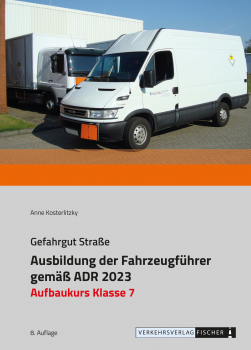 Ausbildung der Fahrzeugführer gemäß ADR 2023 - Aufbaukurs Klasse 7