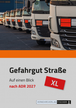 Gefahrgut Straße auf einen Blick nach ADR 2027 - XL