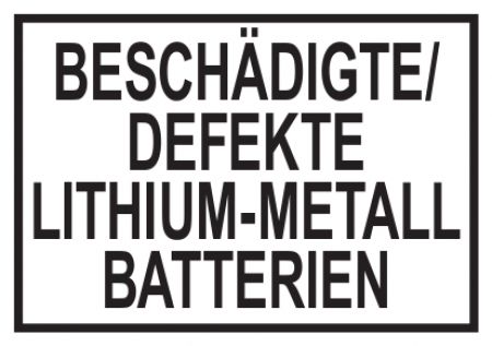 Kennzeichen Beschädigte/Defekte Lithium-Metall-Batterien