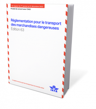 IATA - Réglementation Transport des Marchandises Dangereuses 2022