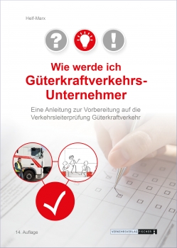 Wie werde ich Güterkraftverkehrs-Unternehmer?