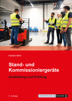 Stand- und Kommissioniergeräte - Ausbildung und Prüfung