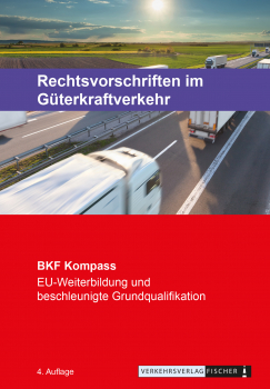 Berufskraftfahrer Kompass - Rechtsvorschriften im Güterkraftverkehr