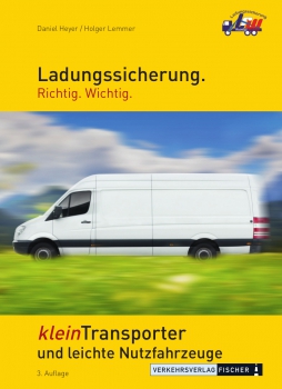 Ladungssicherung. Richtig. Wichtig. kleinTransporter und leichte Nutzfahrzeuge