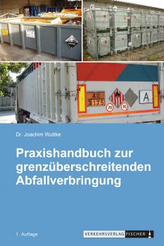 Praxishandbuch zur grenzüberschreitenden Abfallverbringung