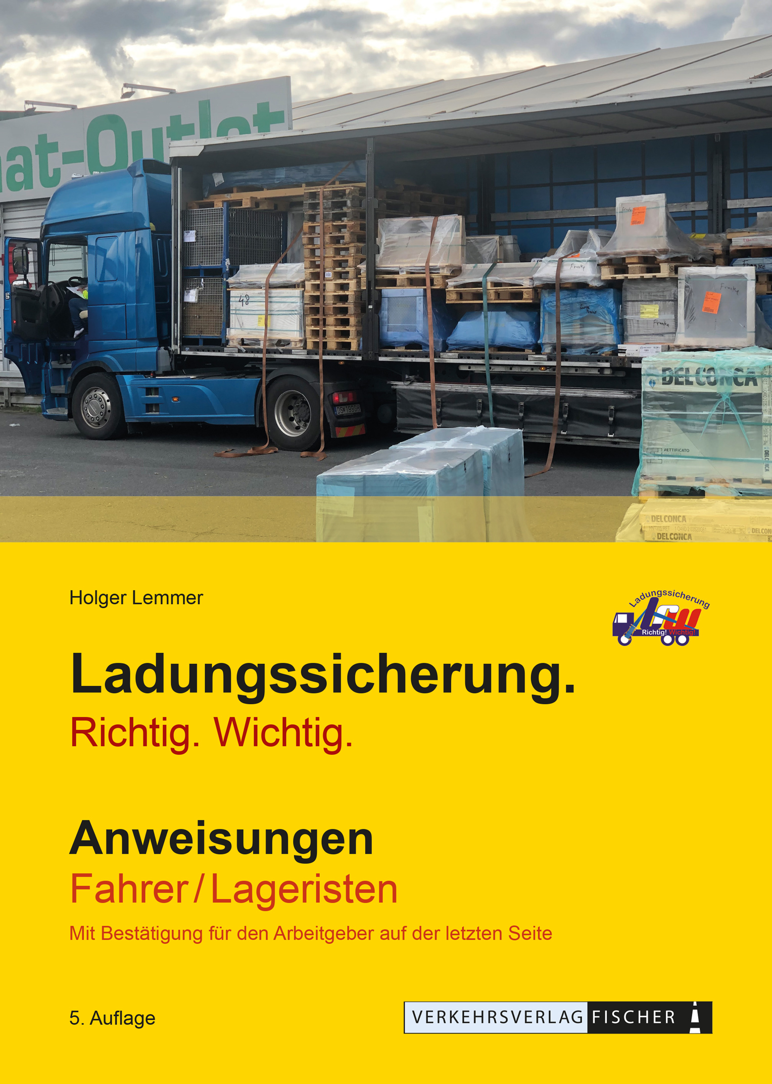 Ladungssicherung - Anweisungen Fahrer/Lageristen