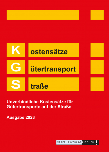 KGS 2023 Kostensätze Gütertransport Straße