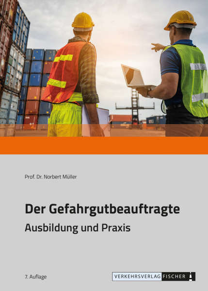 Der Gefahrgutbeauftragte Ausbildung und Praxis nach ADR 2023