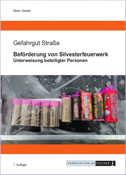 Beförderung von Silvesterfeuerwerk