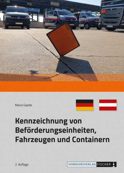 Kennzeichnung von Beförderungseinheiten, Fahrzeugen und Containern