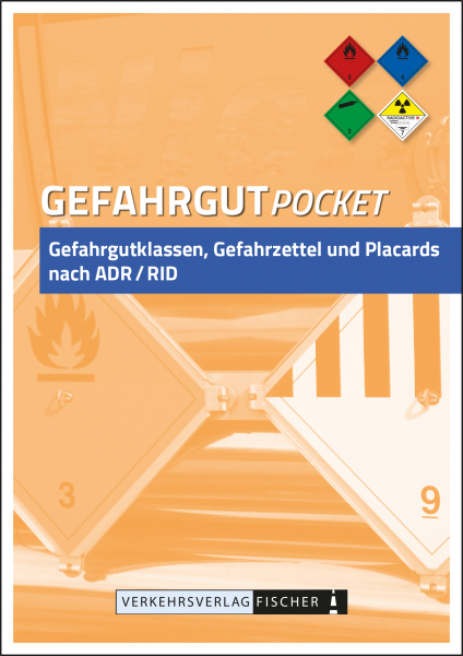 Gefahrgut Pocket Gefahrgutklassen, Gefahrzettel und Placards