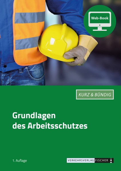 Grundlagen des Arbeitsschutzes - Web-Book