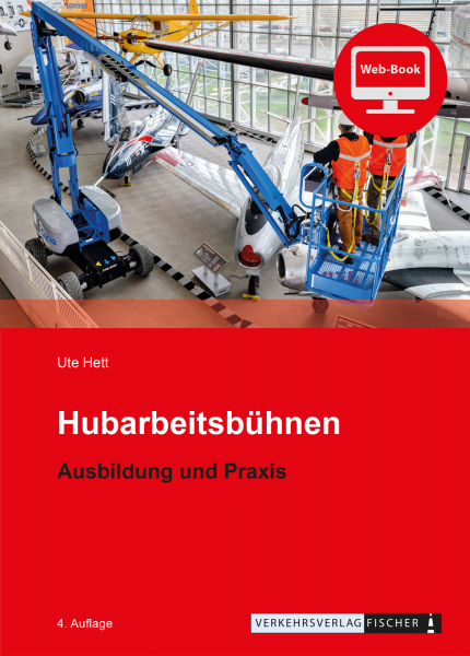 Hubarbeitsbühnen - Ausbildung und Praxis - Web-Book