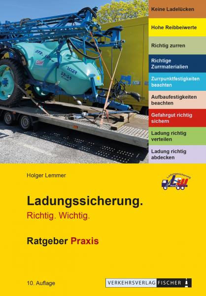 Ladungssicherung. Richtig. Wichtig. Ratgeber Praxis