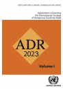 ADR 2023 - European Agreement Concerning the International Carriage of Dangerous Goods by Road
