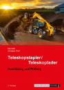 Teleskopstapler/Teleskoplader - Ausbildung und Prüfung