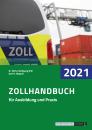 Zollhandbuch 2021 für Ausbildung und Praxis